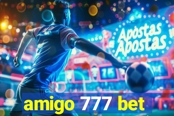 amigo 777 bet